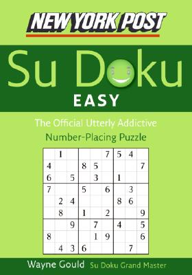 Seller image for New York Post Easy Su Doku: The Official Utterly Addictive Number-Placing Puzzle (Paperback or Softback) for sale by BargainBookStores