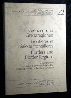Grenzen und Grenzregionen = Frontières et régions frontalières. Borders an Borger Regions. Kommis...