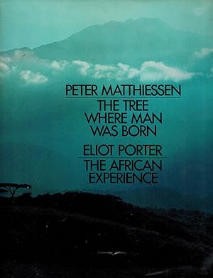 The Tree Where Man Was Born / The African Experience