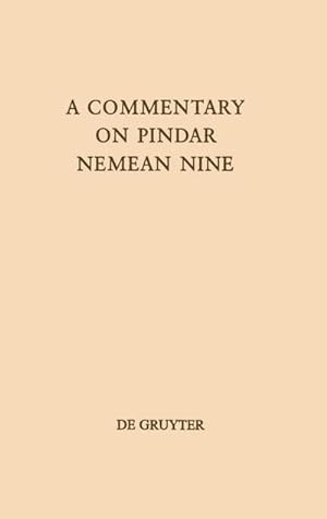 Imagen del vendedor de A Commentary on Pindar, Nemean Nine a la venta por AHA-BUCH GmbH