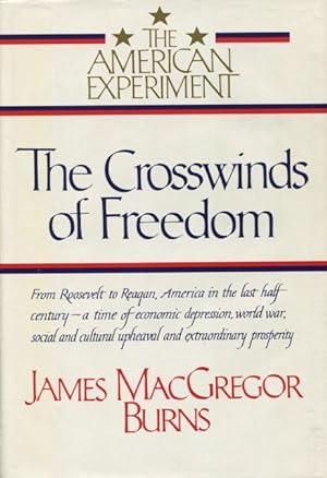 The Crosswinds of Freedom: (The American Experiment, Vol.3)