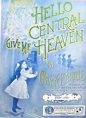 Seller image for Hello Central Give Me Heaven for sale by Ken Jackson