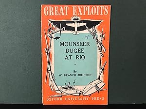 Imagen del vendedor de Mounseer Dugee at Rio (Great Exploits) a la venta por Bookwood