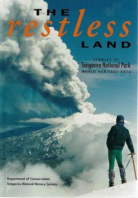 The Restless Land: Stories Of Tongariro National Park