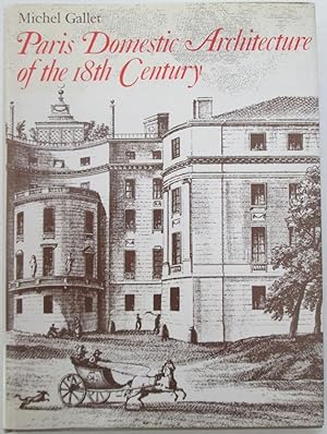 Bild des Verkufers fr Paris Domestic Architecture of the 18th Century zum Verkauf von Mare Booksellers ABAA, IOBA