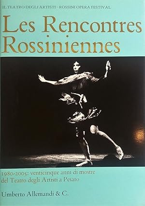 Seller image for Les Rencontres Rossiniennes 1980-2005 for sale by Studio Bibliografico Marini