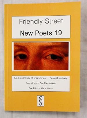 Imagen del vendedor de Friendly Street New Poets 19 . The meteorology of enjambment; Soundings; Eye Print a la venta por Adelaide Booksellers