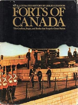 Seller image for Forts of Canada. The Conflicts, Sieges and Battles that Forged a Great Nation. for sale by Time Booksellers