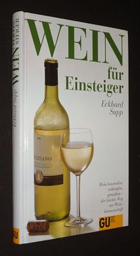 Bild des Verkufers fr Wein fr Einsteiger zum Verkauf von Abraxas-libris