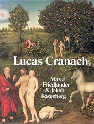 Imagen del vendedor de Die Gemlde von Lucas Cranach. [Hrsg. dieser Ausg.: Gary Schwartz]. a la venta por Galerie Joy Versandantiquariat  UG (haftungsbeschrnkt)