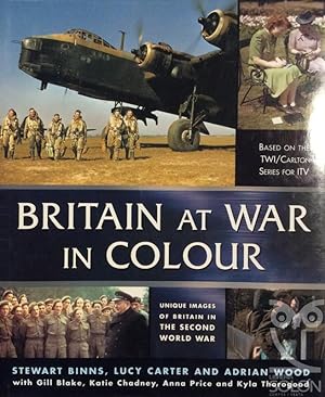 Seller image for Britain At War In Colour: Unique Images Of Britain In The Second World War for sale by LIBRERA SOLN