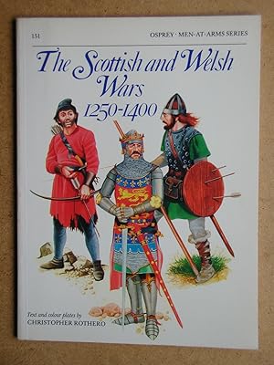 The Scottish and Welsh Wars 1250-1400.