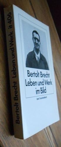 Bertolt Brecht. Leben und Werk im Bild