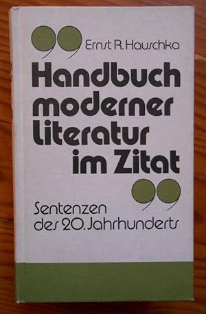 HANDBUCH MODERNER LITERATUR IM ZITAT Sentenzen des 20. Jahrhunderts