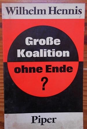 Bild des Verkufers fr Groe Koalition ohne Ende? zum Verkauf von AnimaLeser*Antiquariat