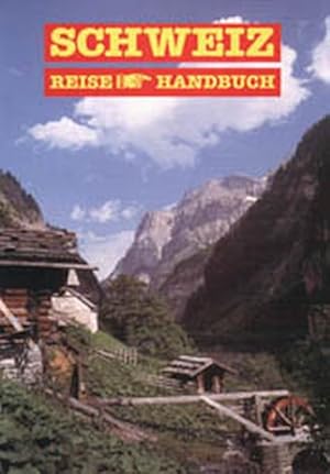 Bild des Verkufers fr Schweiz: ReiseHandbuch zum Verkauf von Antiquariat Armebooks