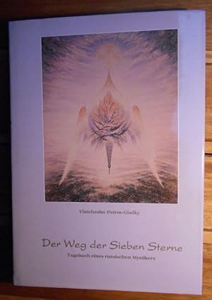 Der Weg der Sieben Sterne - Tagebuch eines russischen Mystikers