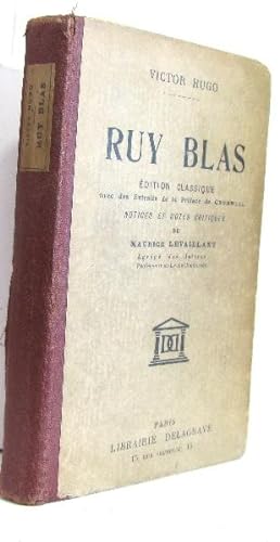 Ruy blas Ruy blas édition classique avec extraits de la préface de cromwell notices et notes crit...