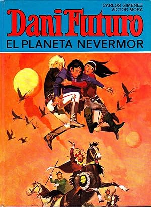 DANI FUTURO. EL PLANETA NEVERMOR.