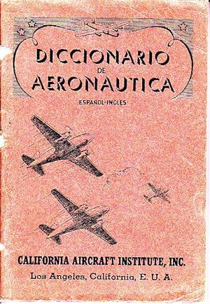 DICCIONARIO DE AERONAUTICA. ESPAÑOL-INGLES.