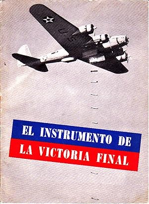 EL INSTRUMENTO DE LA VICTORIA FINAL.