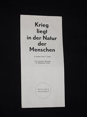 Seller image for Programmzettel Berliner Ensemble 1982. Szenische Montage KRIEG LIEGT IN DER NATUR DER MENSCHEN - IN SACHEN SAM T. COHEN von Wolfgang Pintzka. Ltg.: W. Pintzka, Bhne: Wolfgang Braunroth. Mit Carmen-Maja Antoni, Barbara Dittus, Renate Richter, Hans-Peter Reinecke, Martin Seifert, Manuel Soubeyrand, Arno Wyzniewski for sale by Fast alles Theater! Antiquariat fr die darstellenden Knste