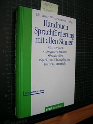 Handbuch Sprachförderung mit allen Sinnen. Basiswissen - integrative Ansätze - Praxishilfen - Spi...