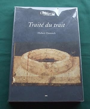 Traité du trait: Tractatus tractus