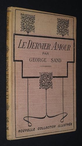 Bild des Verkufers fr Le Dernier Amour zum Verkauf von Abraxas-libris