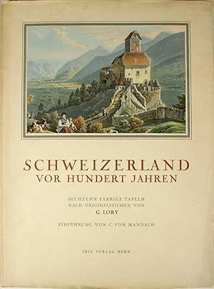 Bild des Verkufers fr Schweizerland vor hundert Jahren. zum Verkauf von Harteveld Rare Books Ltd.