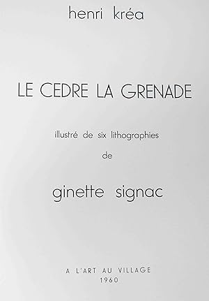 Image du vendeur pour Le Cdre la grenade. Illustr de six lithographies de Ginette Signac. mis en vente par Harteveld Rare Books Ltd.