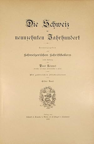 Image du vendeur pour Die Schweiz im neunzehnten Jahrhundert. Hrsg. von Schweizerischen Schriftstellern. In 3 Bnden. mis en vente par Harteveld Rare Books Ltd.