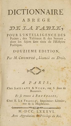 Image du vendeur pour Dictionnaire abrg de la Fable, pour l'intelligence des potes, des tableaux & des statues, dont les sujets sont tirs de l'histoire potique. 12e dition. mis en vente par Harteveld Rare Books Ltd.