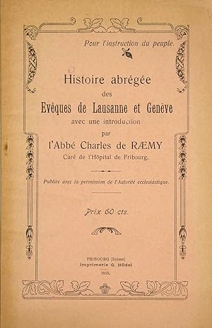 Bild des Verkufers fr Histoire abrge des Evques de Lausanne et Genve avec une introduction. ?Pour l'instruction du peuple?. zum Verkauf von Harteveld Rare Books Ltd.