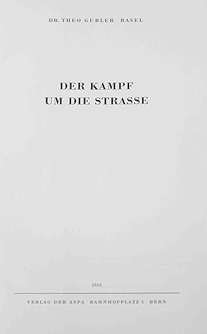 Bild des Verkufers fr Der Kampf um die Strasse. zum Verkauf von Harteveld Rare Books Ltd.