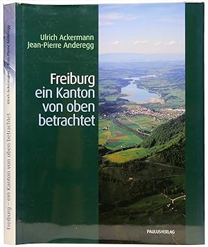 Seller image for Freiburg ein Kanton von oben betrachtet. for sale by Harteveld Rare Books Ltd.