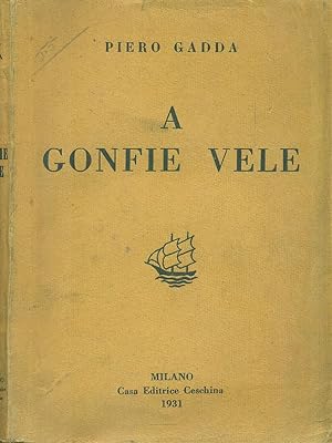 Seller image for A gonfie vele for sale by Librodifaccia