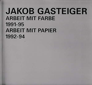 Seller image for Arbeit mit Farbe 1991 - 95. Arbeit mit Papier 1992 - 94. for sale by Antiquariat Querido - Frank Hermann