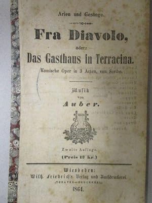 Seller image for Fra Diavolo oder Das Gasthaus in Terracina. Arien und Gesnge. Komische Open in 3 Acten. for sale by Antiquariat Heubeck