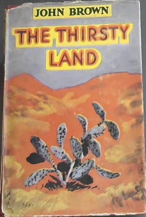 Seller image for THE THIRSTY LAND for sale by Chapter 1