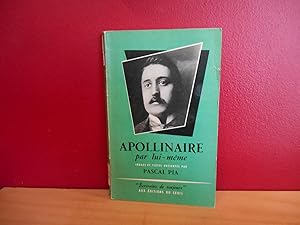 APOLLINAIRE PAR LUI MEME