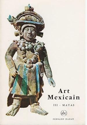 Seller image for Art Mexicain : III - Mayas for sale by Die Buchgeister
