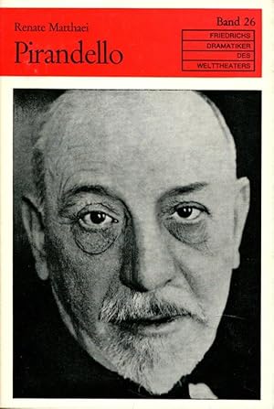 Seller image for LUIGI PIRANDELLO* Reihe: Dramatiker des Welttheaters. Band Nr. 26. Mit vielen Ab for sale by Die Buchgeister