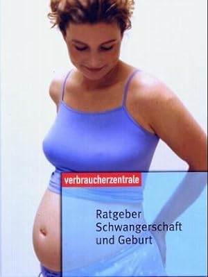 Bild des Verkufers fr Ratgeber Schwangerschaft und Geburt zum Verkauf von Die Buchgeister