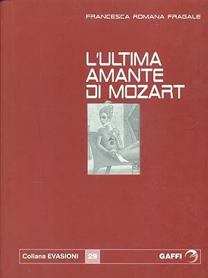 Bild des Verkufers fr L'ultima amante di Mozart zum Verkauf von Librodifaccia