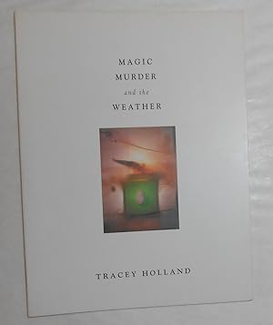 Imagen del vendedor de Tracey Holland - Magic Murder and the Weather a la venta por David Bunnett Books