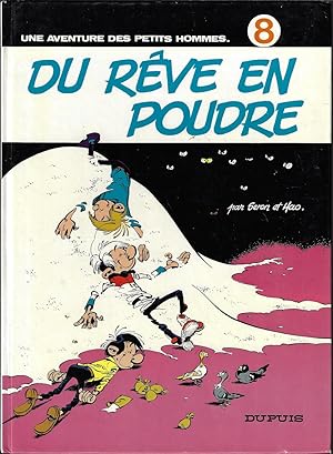 Les Petits Hommes, tome 8, Du rêve en poudre