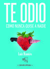 Seller image for TE ODIO COMO NUNCA QUISE A NADIE for sale by AG Library