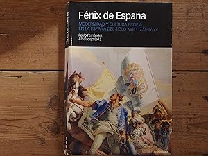 Imagen del vendedor de FÉNIX DE ESPAÑA. Modernidad y cultura propia en la España del siglo XVIII (1737-1766). a la venta por Carmen Alonso Libros