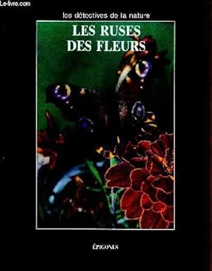 Immagine del venditore per Les ruses des fleurs venduto da Le-Livre